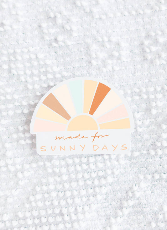 Made for Sunny Days Sticker