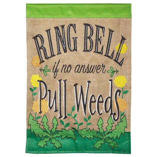 RING BELL IF NO ANSWER PULL WEEDS GARDEN DOUBLE APPLIQUE