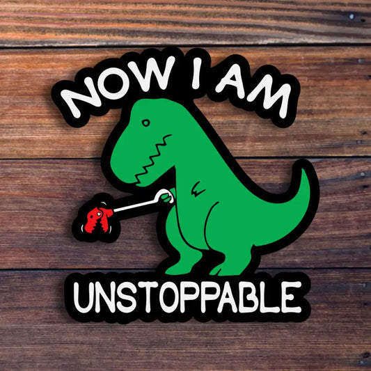 Now I Am Unstoppable