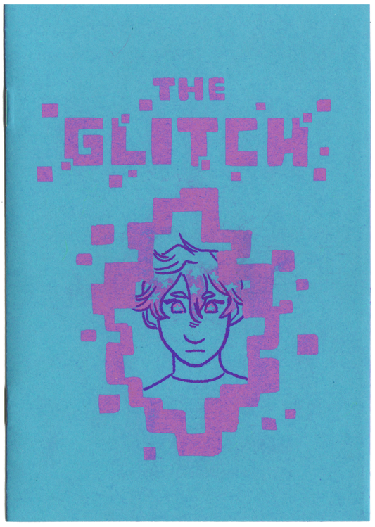 The Glitch - Comic Zine